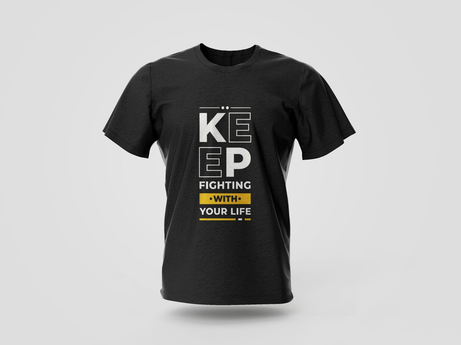 keep fighting with your life printed t shirt