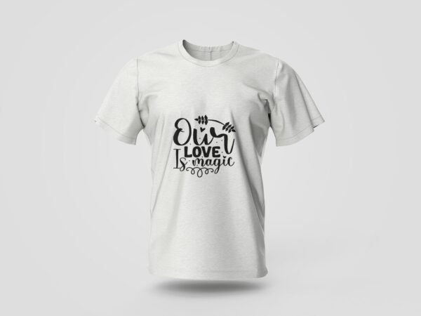 our love is magic printed t shirt