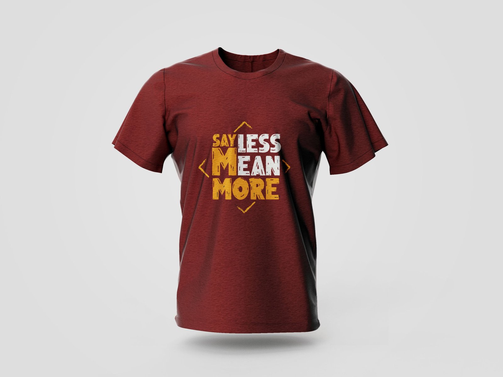 say less mean more printed t shirt
